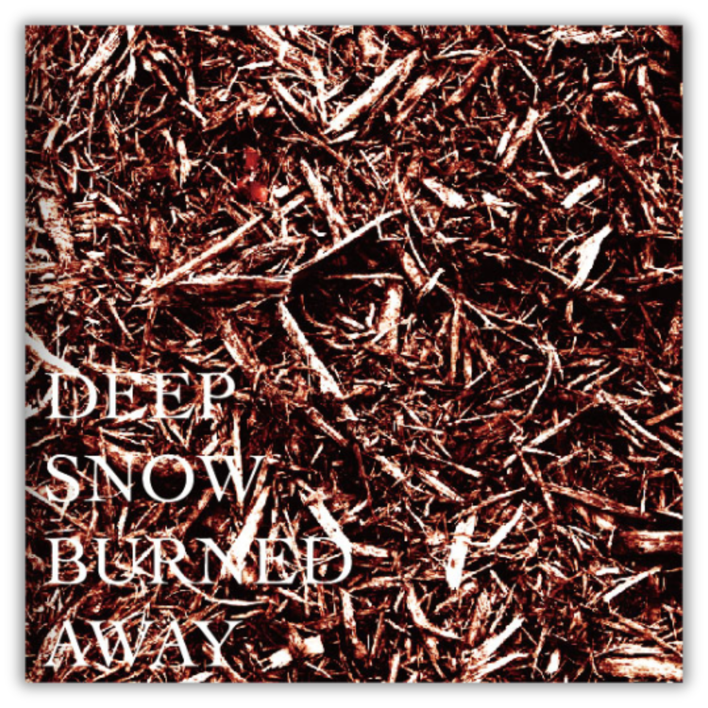 「deep snow burned away」